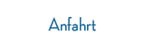 Anfahrt