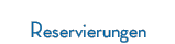 Reservierungen